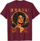 Black History Juneteenth Black Women Unapologetically Dope T-Shirt - T-Shirt | Maroon