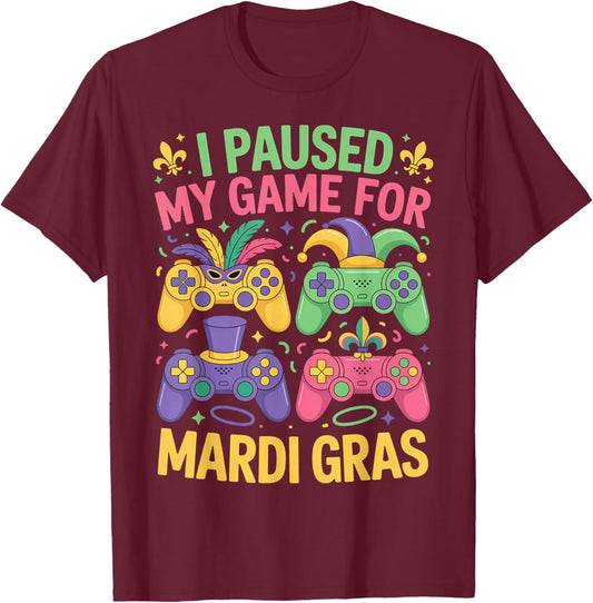Boys Mardi Gras Gamer Paused My Game Video Games NOLA Trip T-Shirt - T-Shirt | Maroon