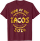 Happy New 2026 Year of The Tacos Funny Taco Lover T-Shirt - T-Shirt | Maroon