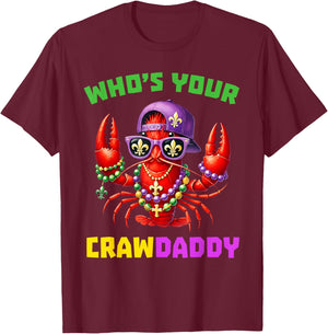 Whos Your Crawdaddy Crawfish Jester Beads Funny Mardi Gras T-Shirt - T-Shirt | Maroon