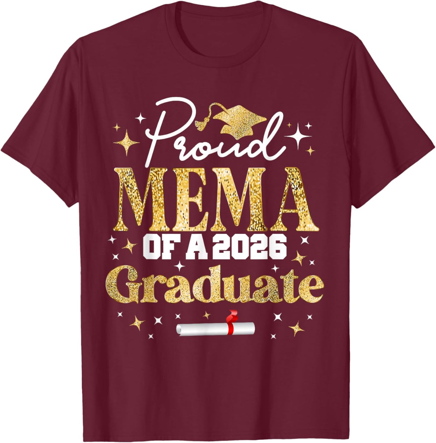 Proud Mema of a Class of 2026 Graduate Senior Graduation T-Shirt - T-Shirt | Maroon