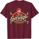 I Left My Garage to Be Here This Better Be Good T-Shirt - T-Shirt | Maroon