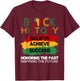 Black History Believe Achieve Succeed African Roots Melanin T-Shirt - T-Shirt | Maroon