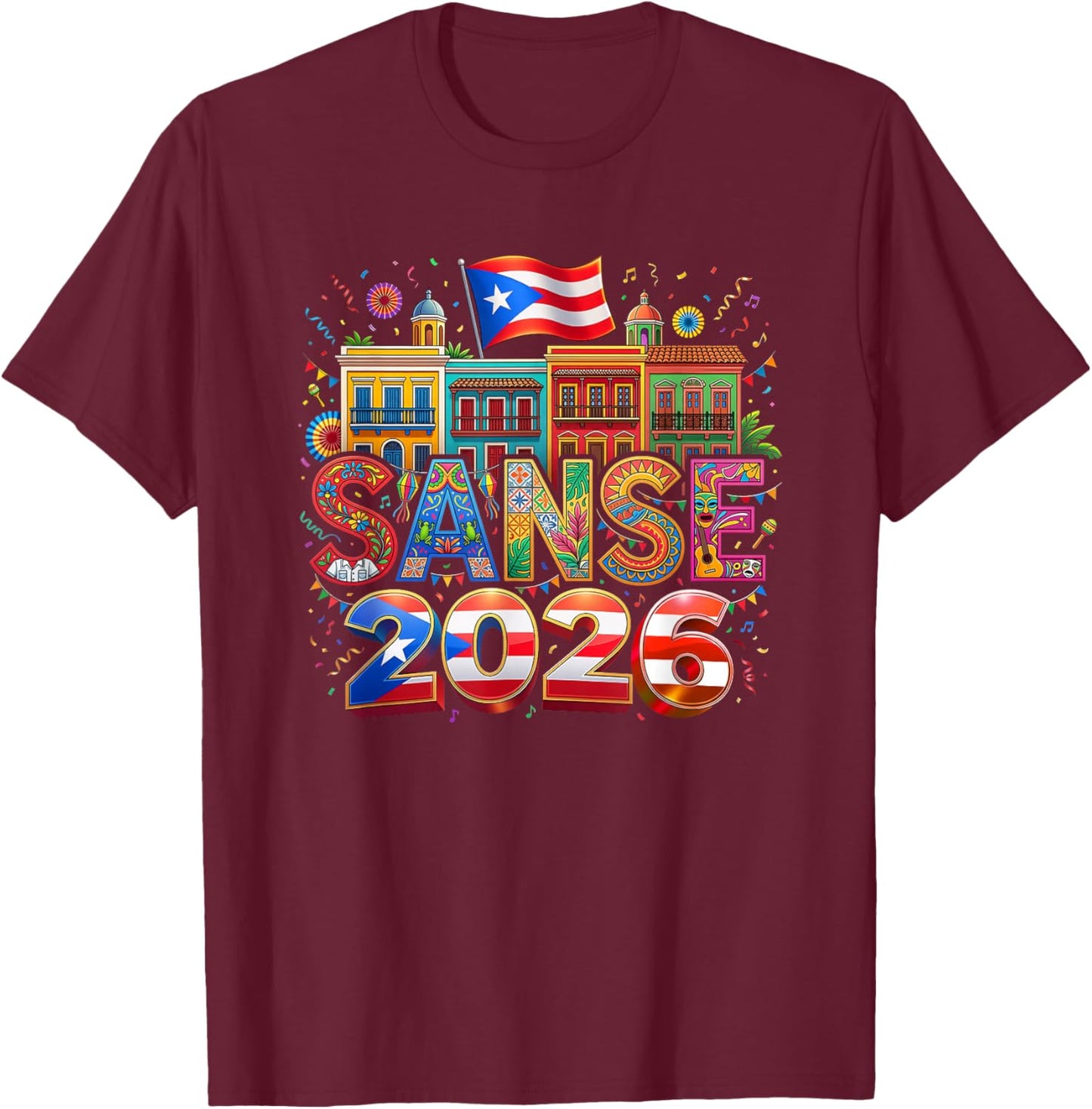 Sanse 2026 Puerto Rico Fiesta San Sebastián Street Festival T-Shirt - T-Shirt | Maroon