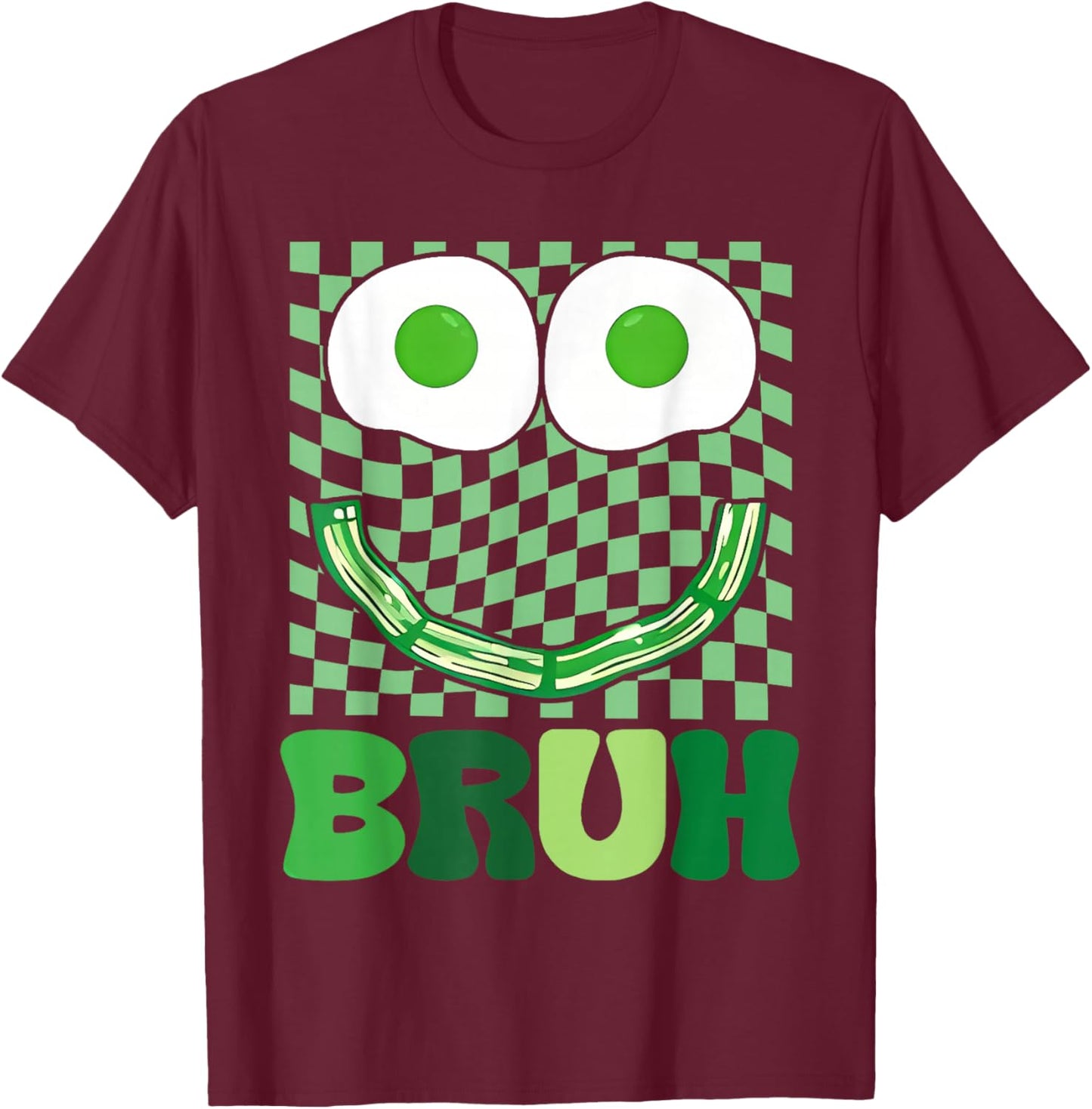Bruh Green Face Eggs and Bacon Ham Breakfast St Patrick's T-Shirt - T-Shirt | Maroon