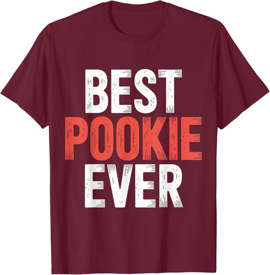 Best Pookie Ever Adorable Nickname Cute T-Shirt - T-Shirt | Maroon