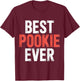 Best Pookie Ever Adorable Nickname Cute T-Shirt - T-Shirt | Maroon