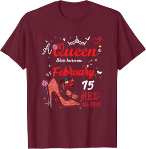 February 15 Birthday This Queen was Born on February 15th T-Shirt - T-Shirt | Maroon