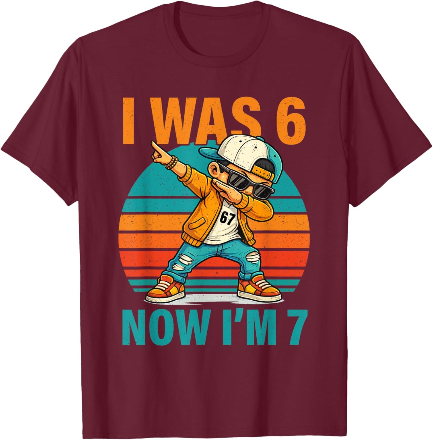 Dabbing 7th Birthday Boy I was 6 Now I'm 7 Six 67 Funny Meme T-Shirt - T-Shirt | Maroon