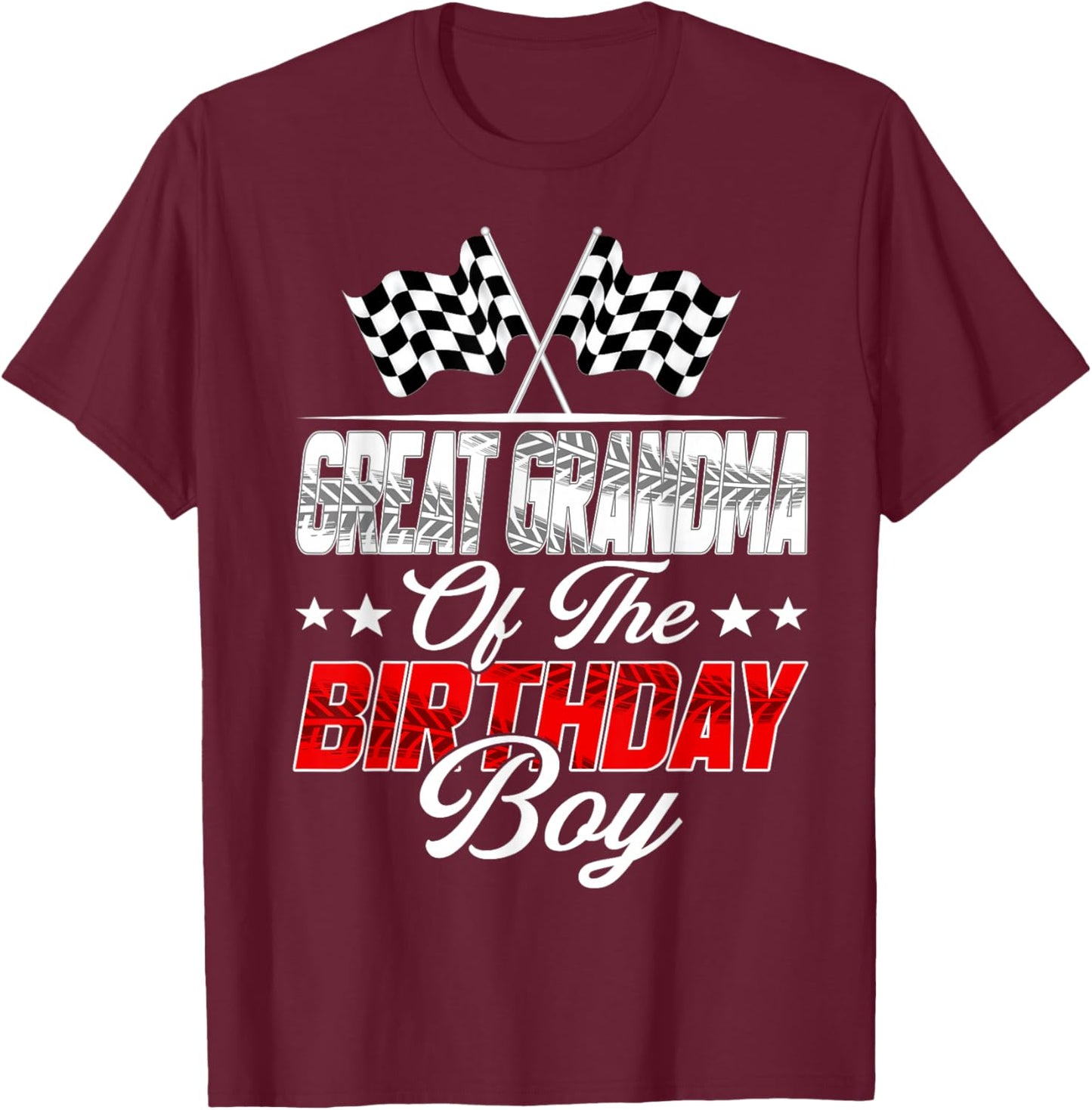 Race Car Great Grandma of The Birthday Boy Racing Family T-Shirt - T-Shirt | Maroon