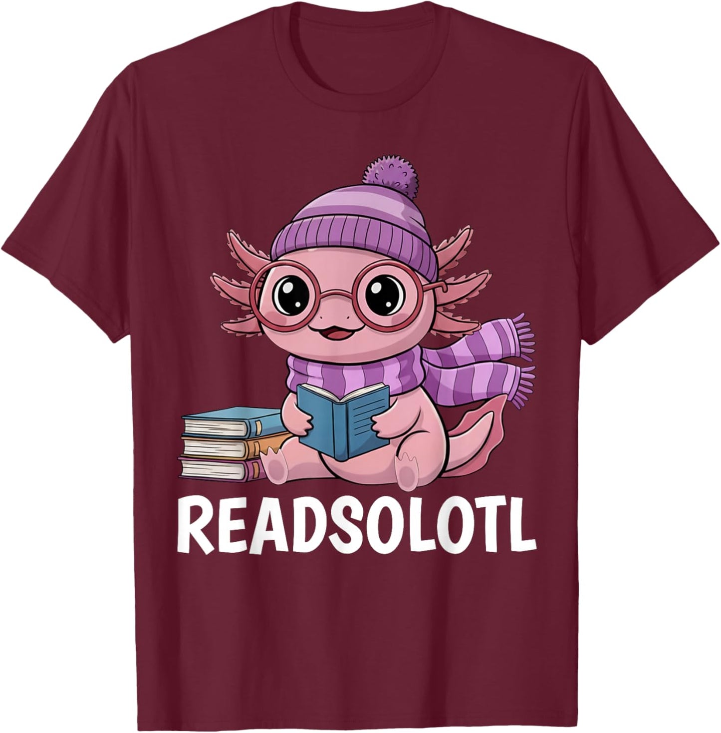Readsolotl Cute Pink Kawaii Axolotl Reading Book Lover Funny T-Shirt - T-Shirt | Maroon