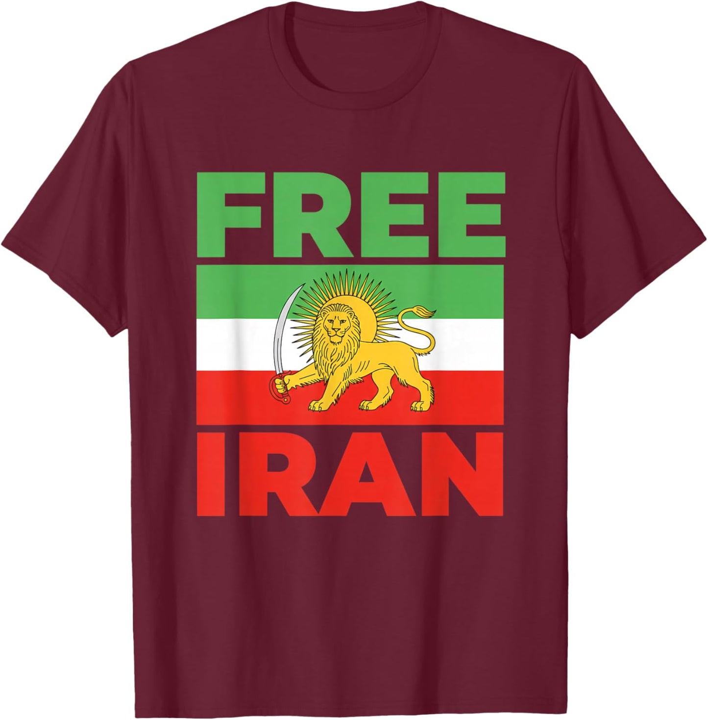 Free Iran Lion Flag Protest Solidarity Human Rights Activist T-Shirt - T-Shirt | Maroon