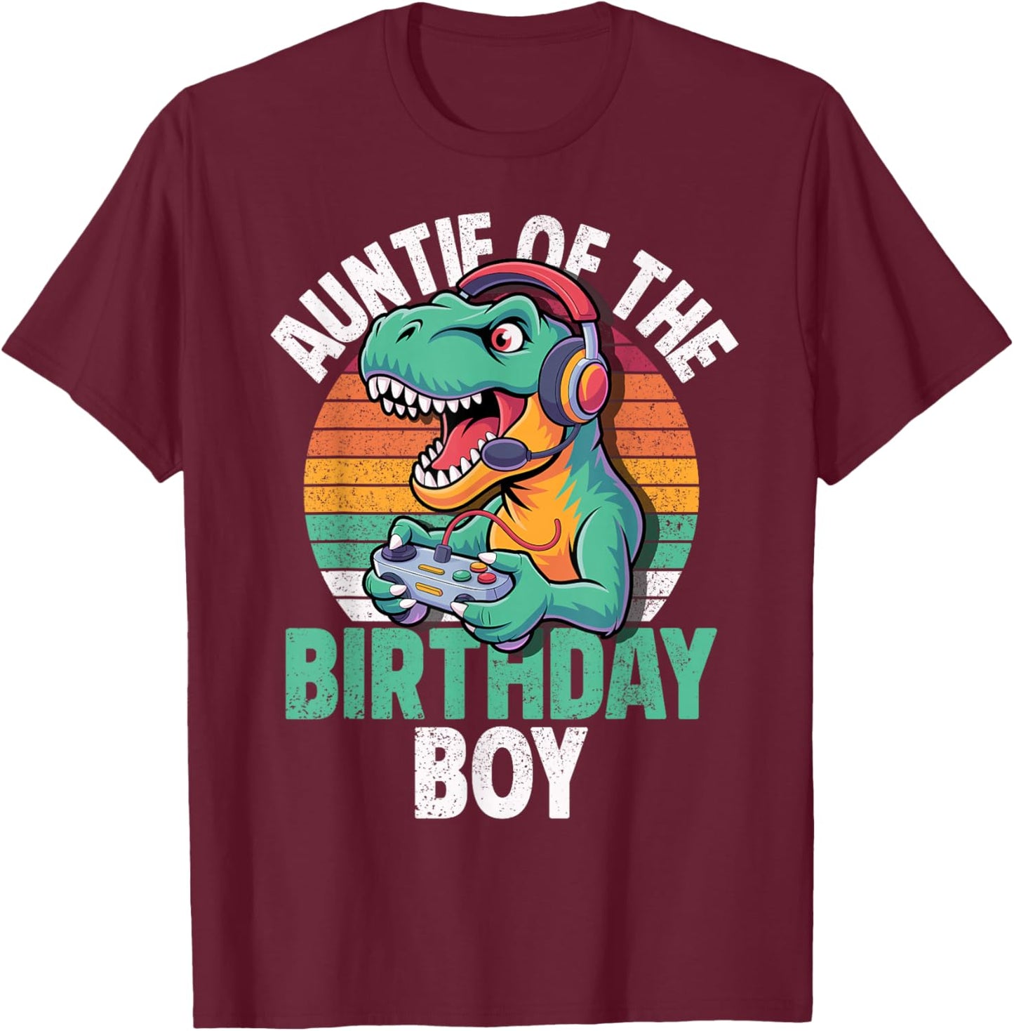 Auntie of The Birthday Boy Gaming T-Rex Matching Birthday T-Shirt - T-Shirt | Maroon