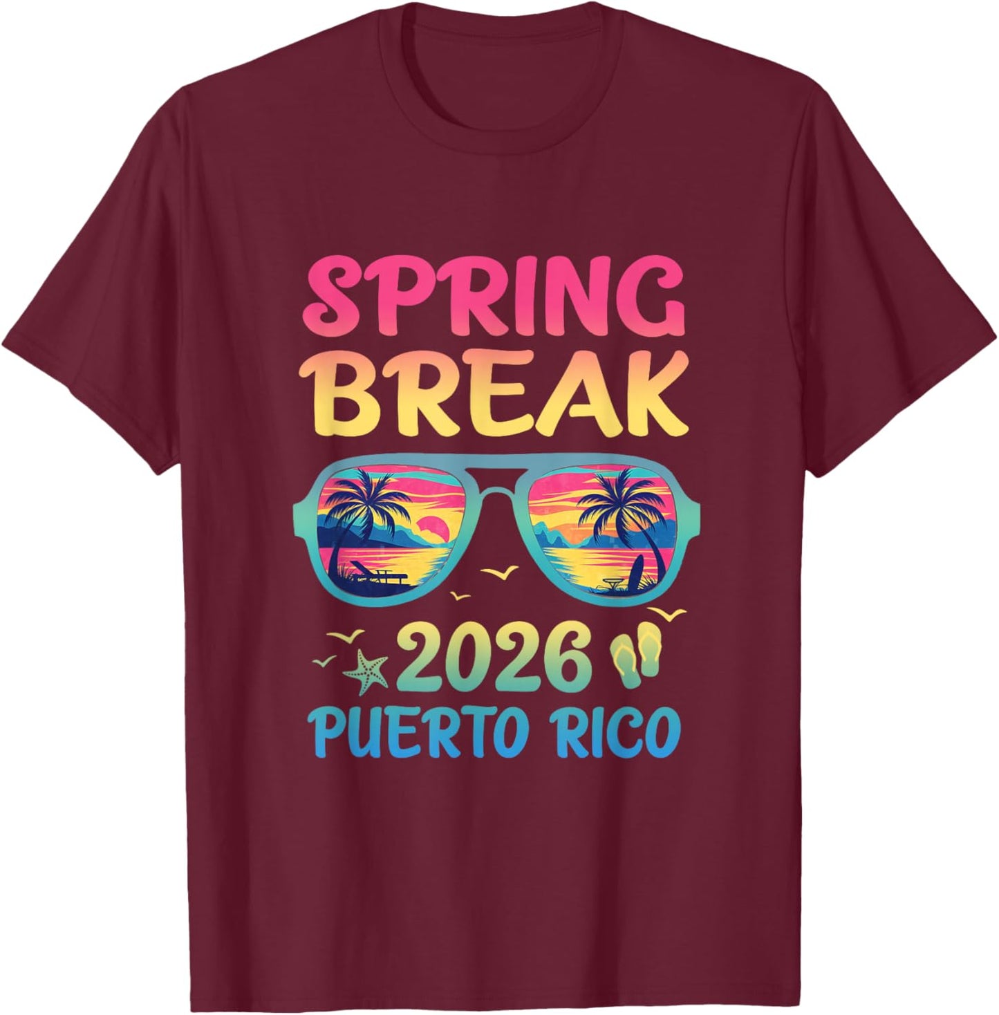 Spring Break Puerto Rico 2026 Vacation Trip Sunglasses T-Shirt - T-Shirt | Maroon