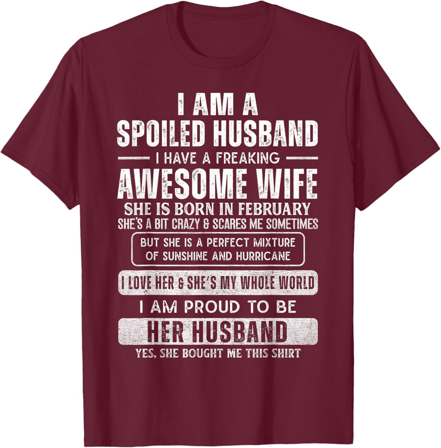 Spoiled Husband Married to a Freaking Awesome February Wife T-Shirt - T-Shirt | Maroon