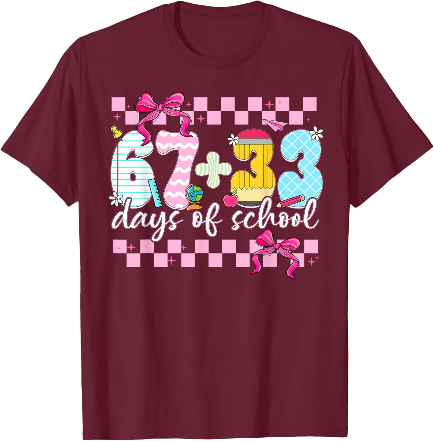 67 + 33 Days of School Cute Coquette Bow Girl Kid Teacher T-Shirt - T-Shirt | Maroon