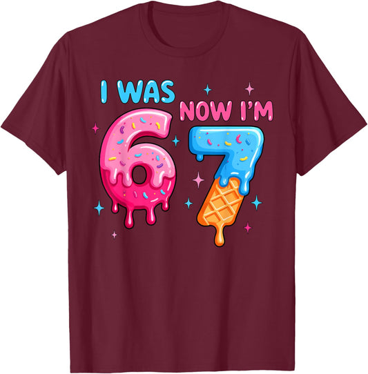 I was 6 Now I'm 7 Funny Meme Six Seven Baseball 7th Birthday T-Shirt - T-Shirt | Maroon