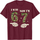 I was 6 Now I'm 7 Year Old Birthday 6 7 Birthday Boys Kids T-Shirt - T-Shirt | Maroon