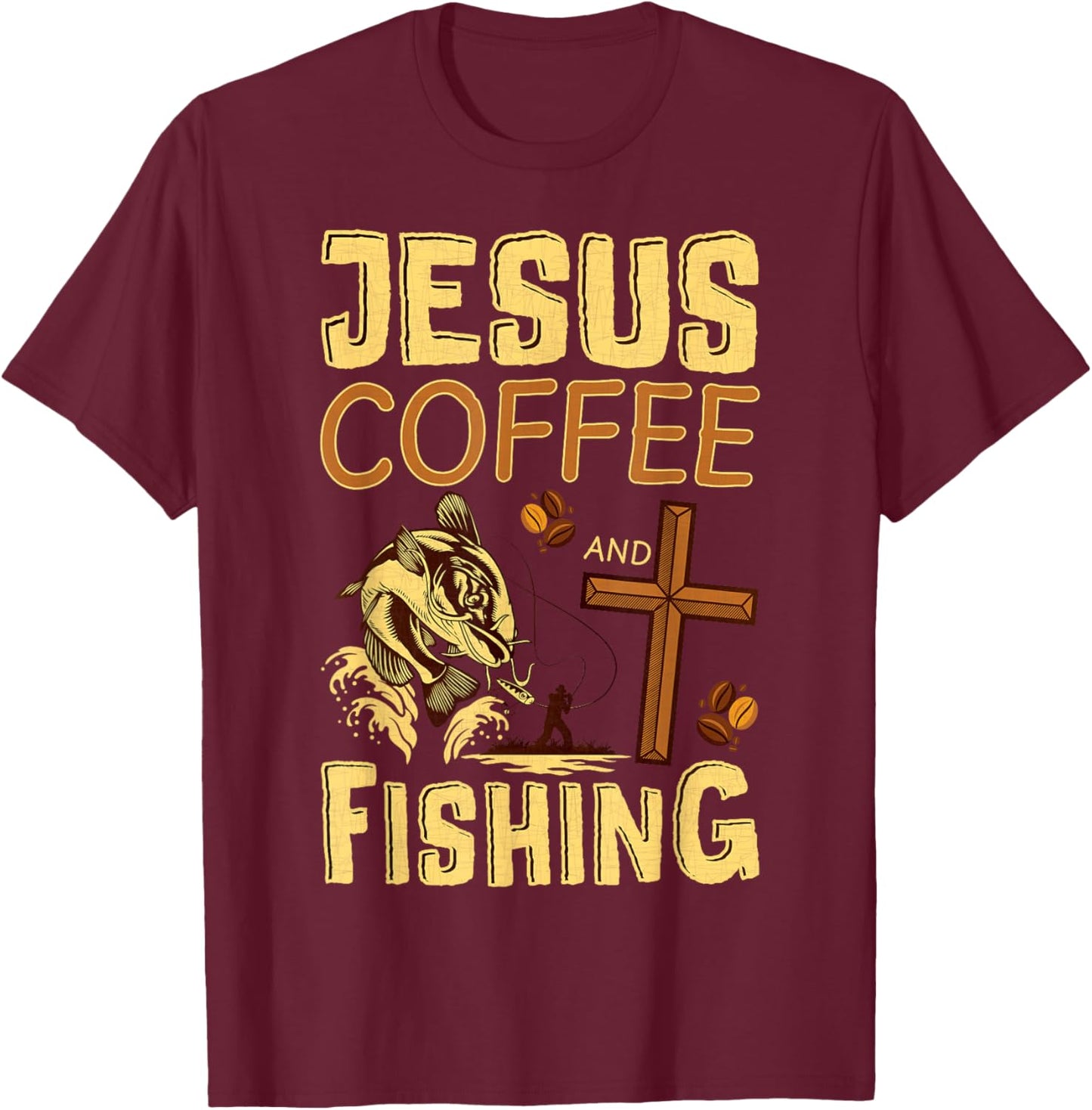Jesus Coffee and Fishing Christian Fisher T-Shirt - T-Shirt | Maroon