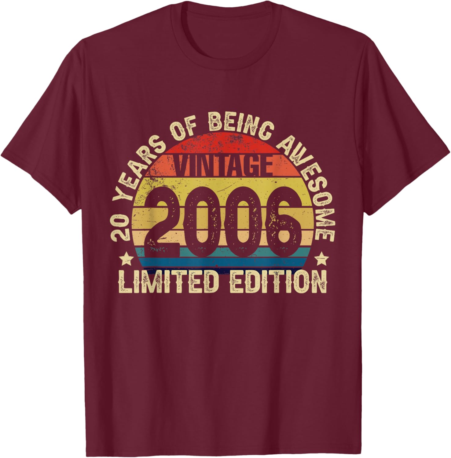 Vintage 2006 Limited Edition 20 Years of Being Awesome Bday T-Shirt - T-Shirt | Maroon