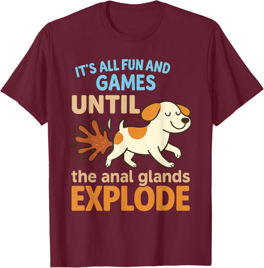 Funny Anal Glands Veterinary Student T-Shirt - T-Shirt | Maroon