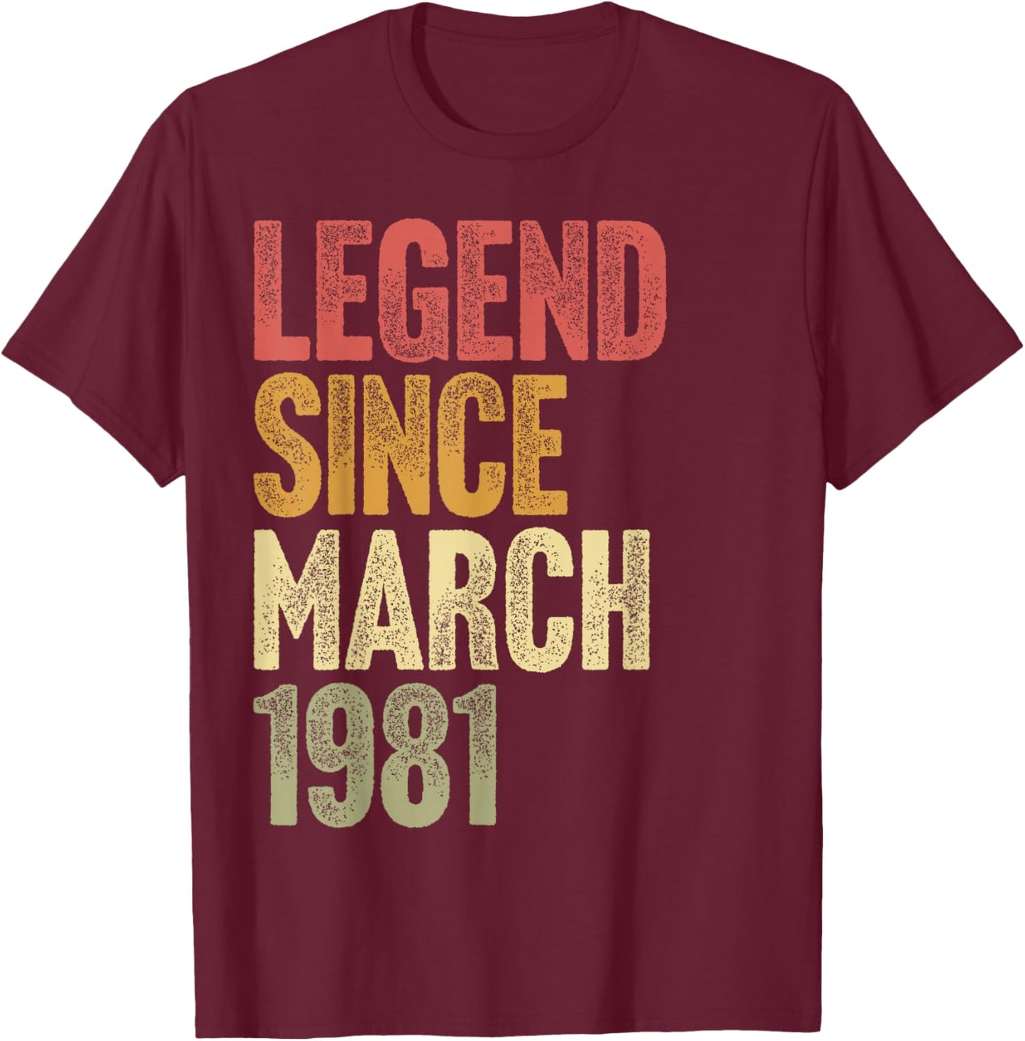 45 Year Old Legend Since March 1981 Retro 45th Birthday T-Shirt - T-Shirt | Maroon