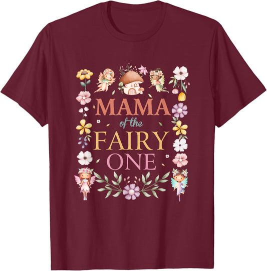 Mama of The Fairy One 1St Birthday Girl Family Matching T-Shirt - T-Shirt | Maroon