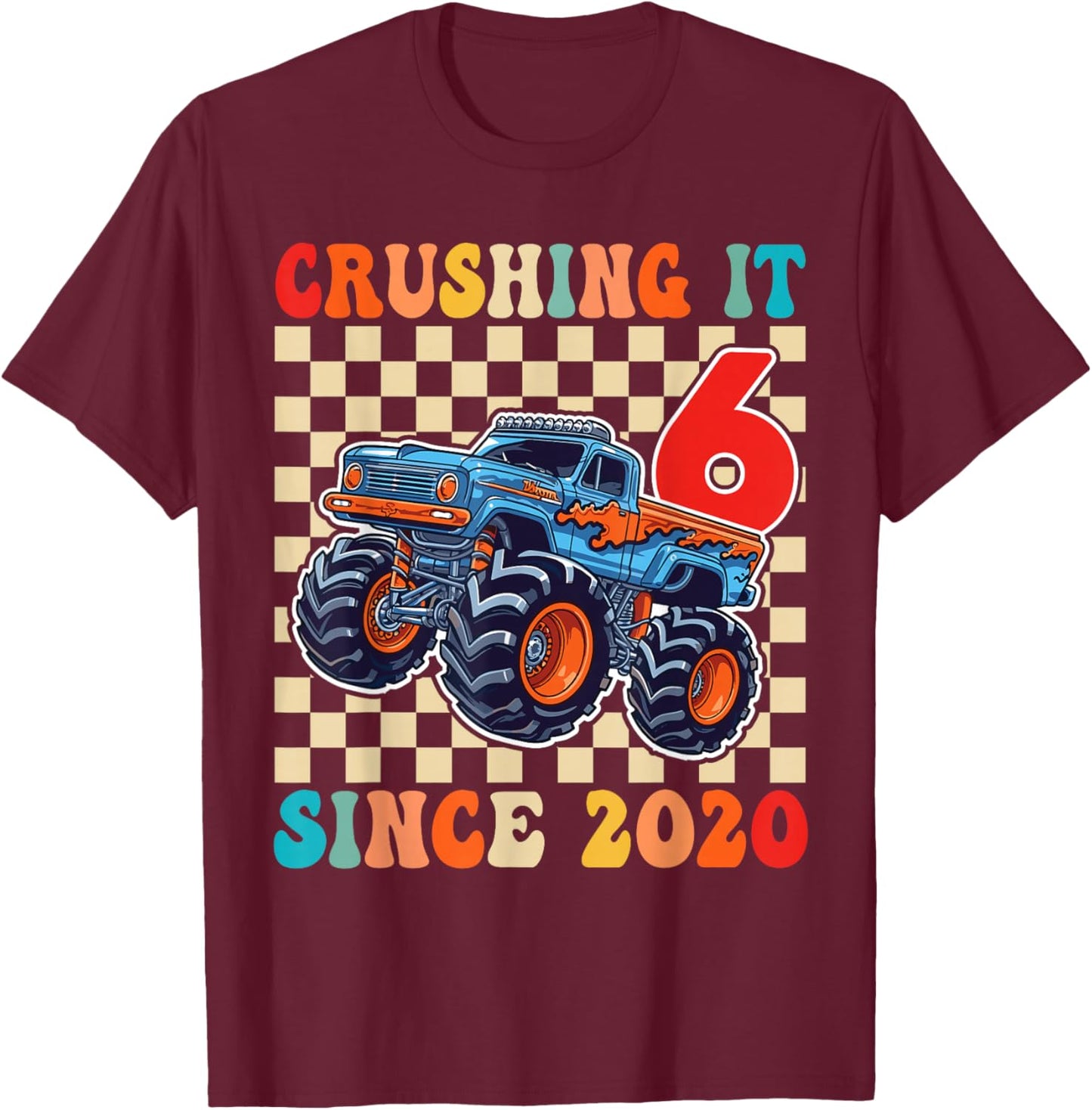 Birthday Monster Truck 6 Year Old Boys 6th Party Born 2020 T-Shirt - T-Shirt | Maroon