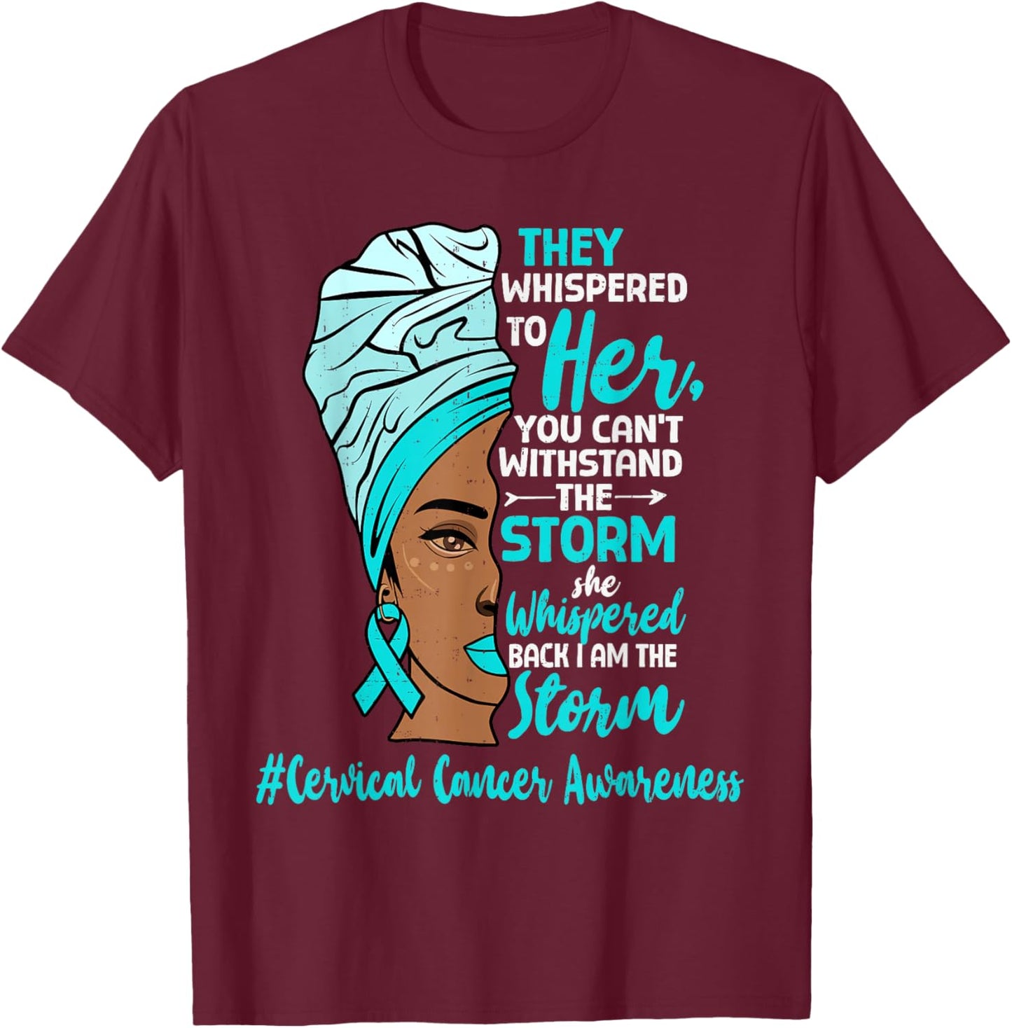 Motivational Cervical Cancer Awareness Black Women Melanin T-Shirt - T-Shirt | Maroon