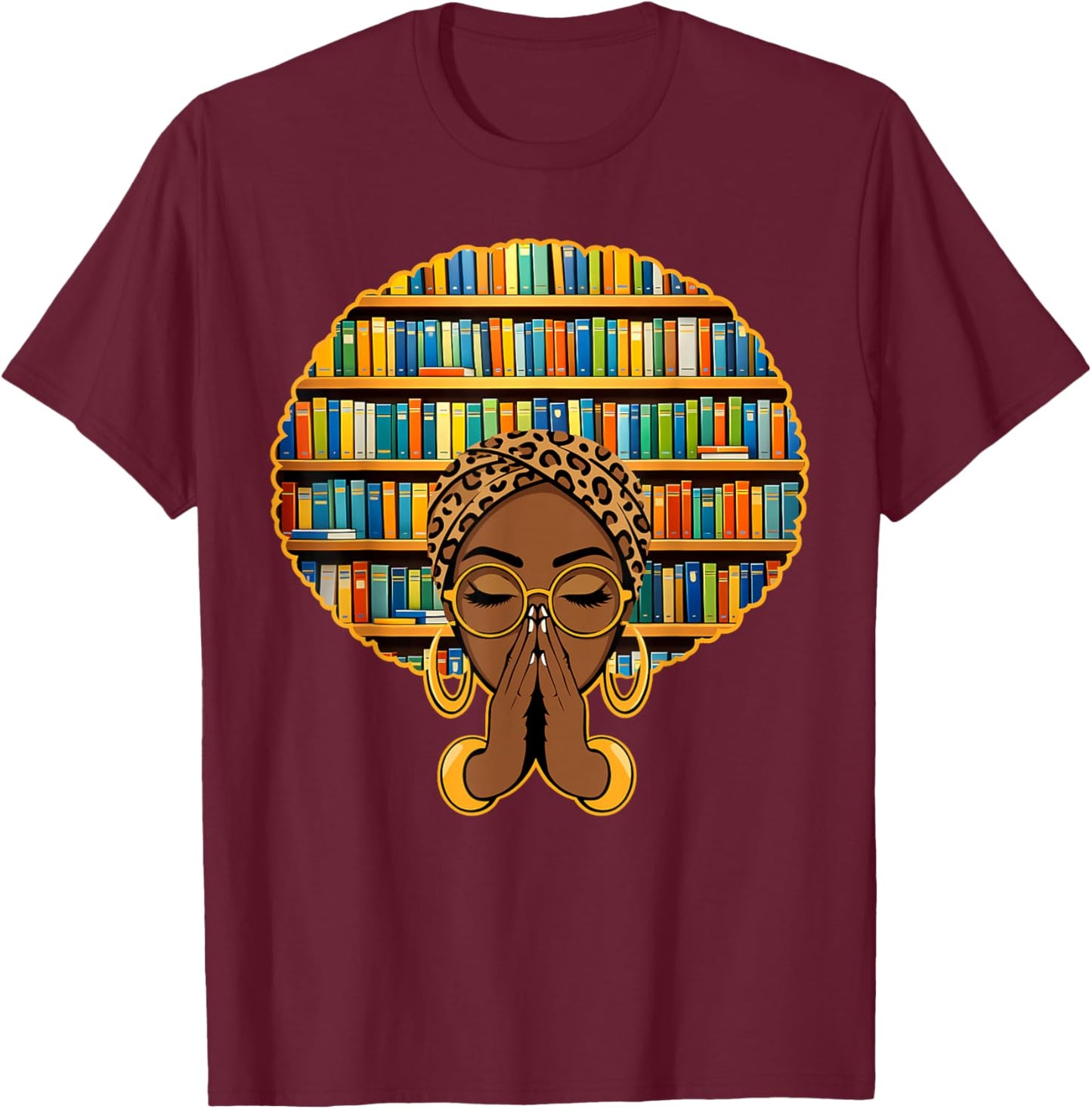 Melanin Afro Women Girl Book Librarian Black History African T-Shirt - T-Shirt | Maroon