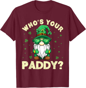 Funny Gnome Who’s Your Paddy St Patrick’s Day Men Women Kids T-Shirt - T-Shirt | Maroon
