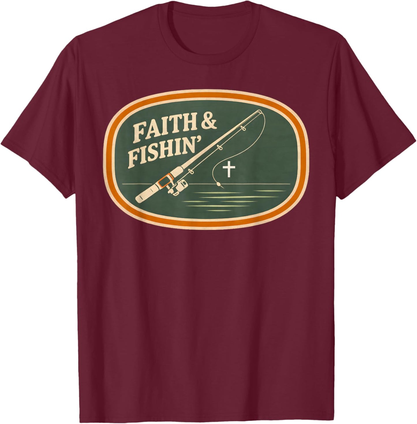 Faith and Fishing Christian Fisherman Retro Outdoors Men's T-Shirt - T-Shirt | Maroon