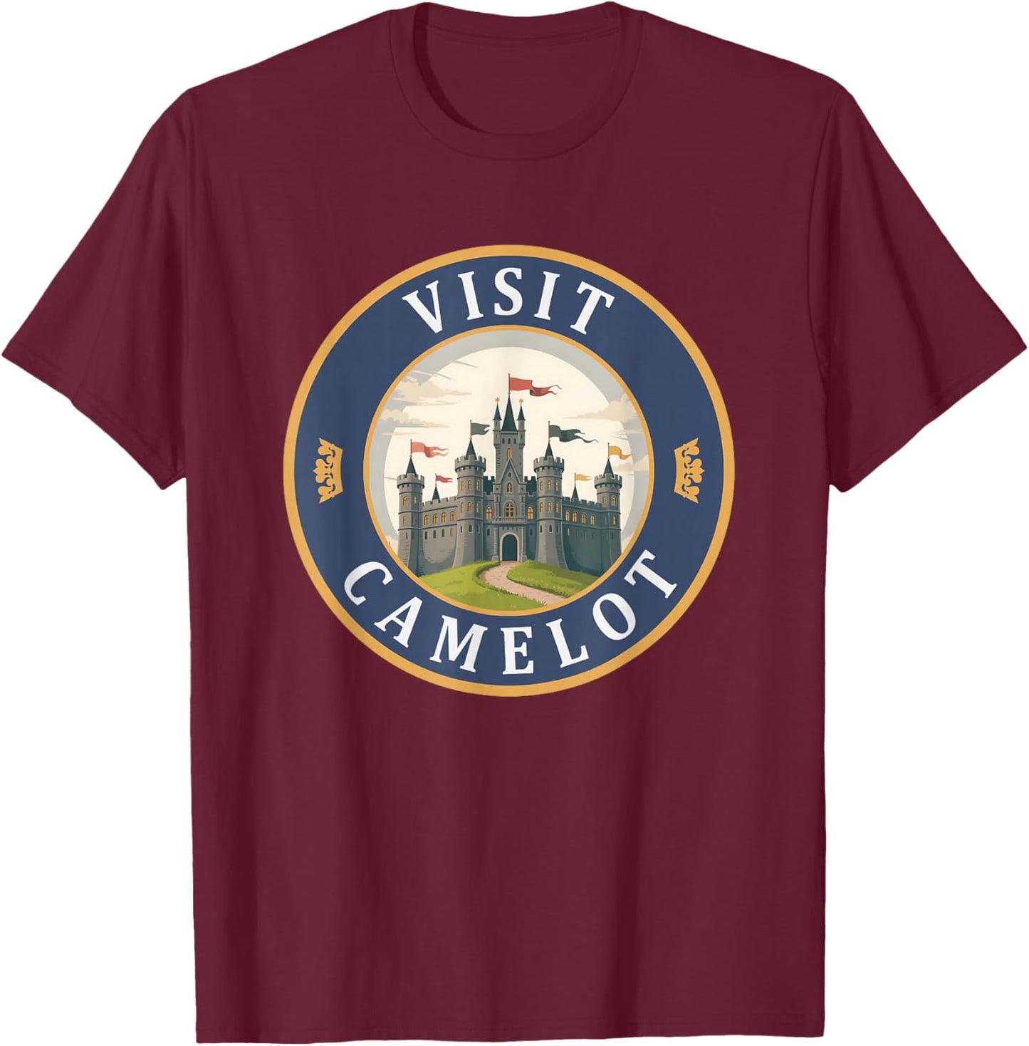 Visit Camelot King Arthur Funny History T-Shirt - T-Shirt | Maroon