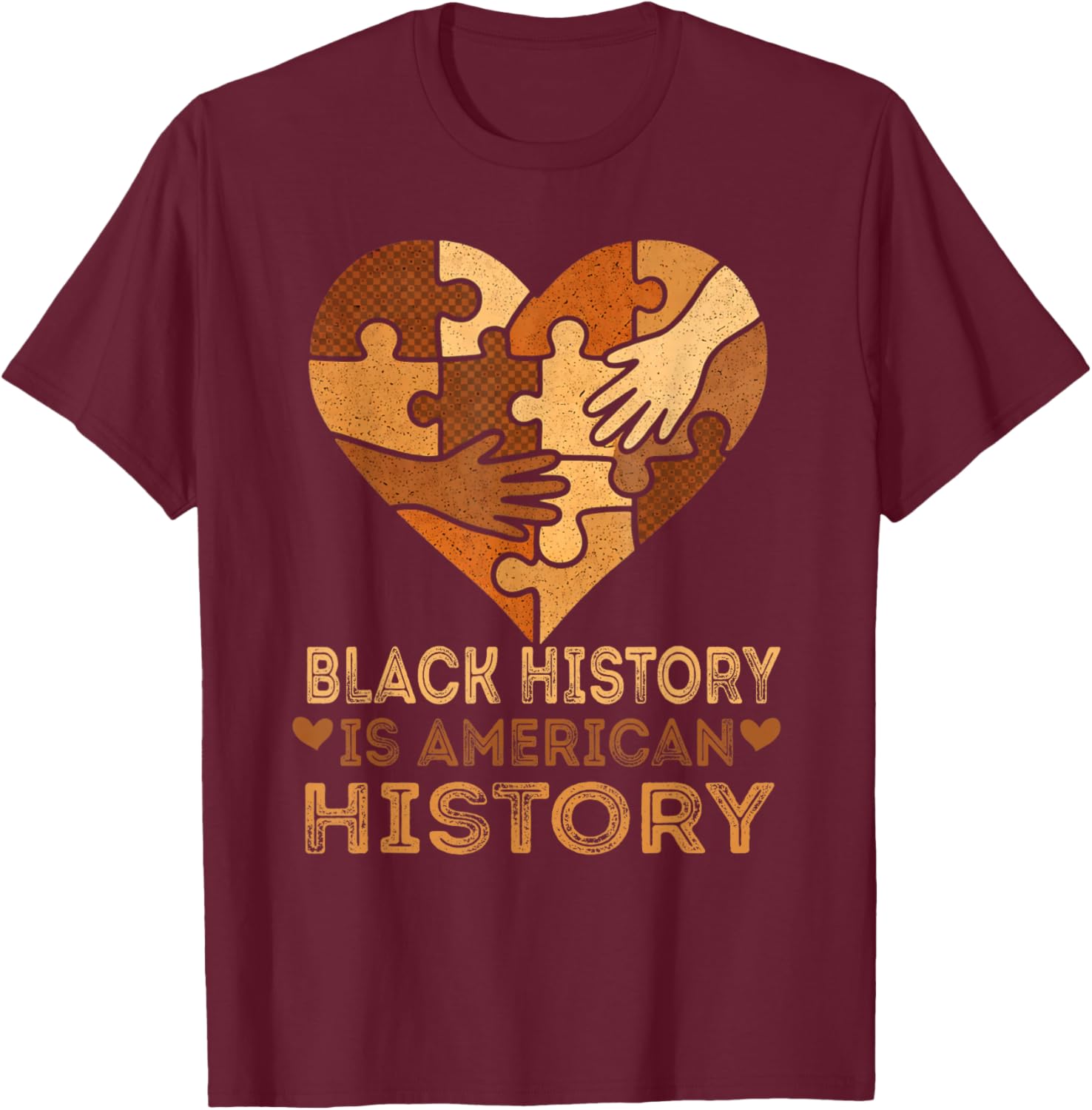 Black History is American History Heart African American BHM T-Shirt - T-Shirt | Maroon
