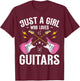 Just a Girl Who Loves Guitars Cool Guitarist Girls Women T-Shirt - T-Shirt | Maroon