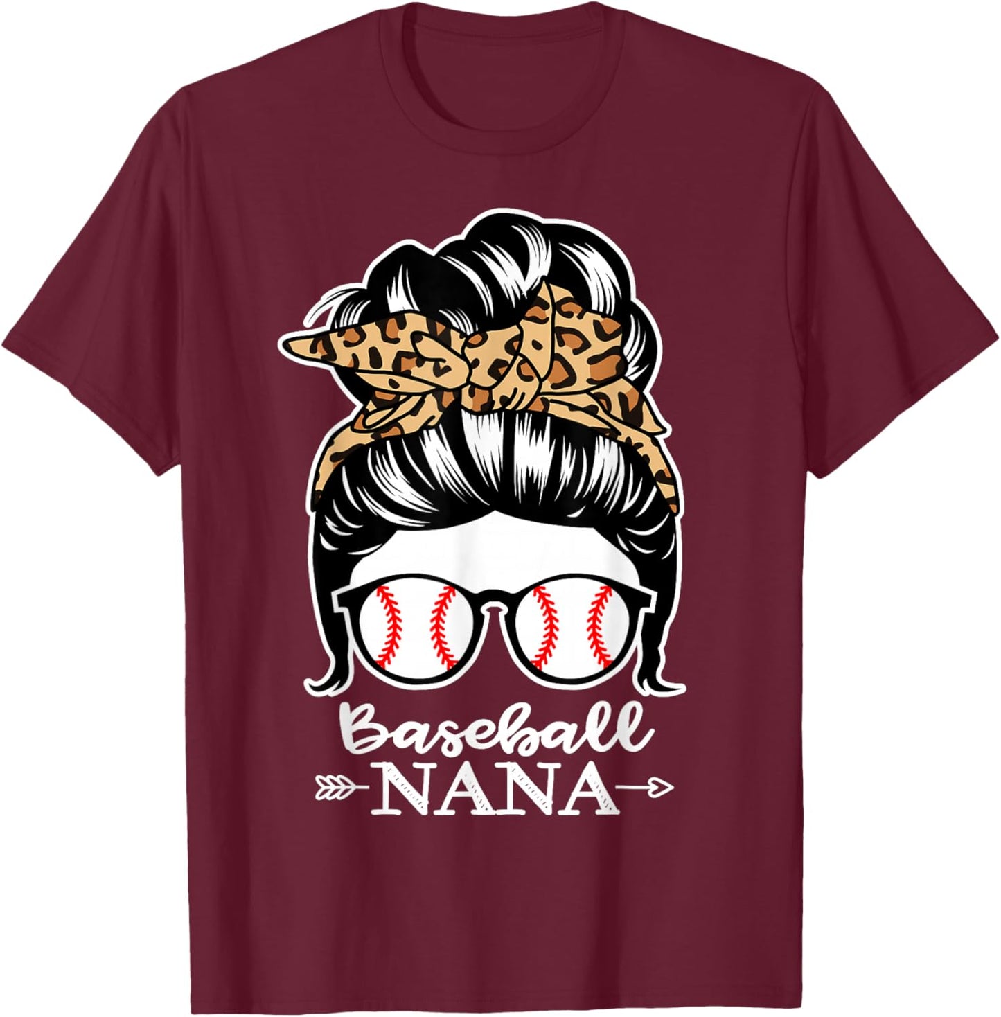 Baseball Nana Messy Bun Hair Funny Baseball Player Nana T-Shirt - T-Shirt | Maroon