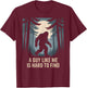 A Guy Like Me is Hard to Find Bigfoot Lover T-Shirt - T-Shirt | Maroon