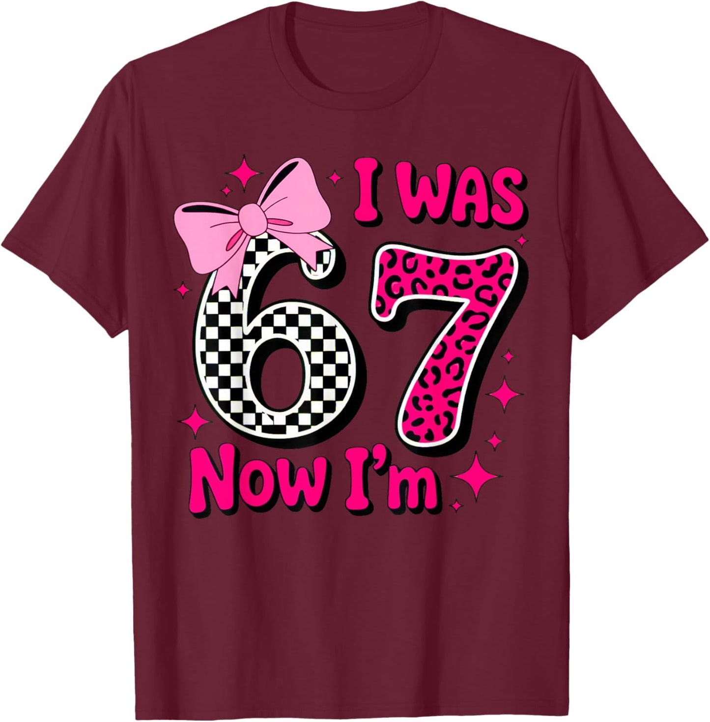 I was 6 Now I'm 7 Birthday 7 Years Old Leopard Coquette Bow T-Shirt - T-Shirt | Maroon