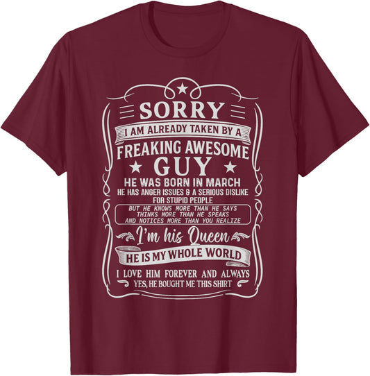 I Am Already Taken by Freaking Awesome Guy Born in March T-Shirt - T-Shirt | Maroon