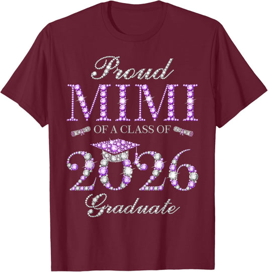Proud Mimi of A Class of 2026 Graduate T-Shirt - T-Shirt | Maroon
