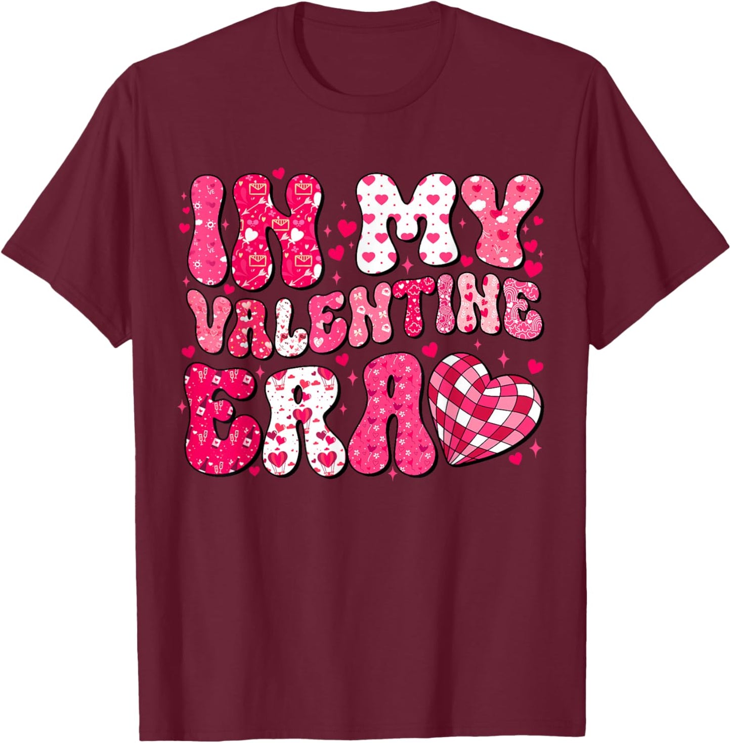in My Valentine Era Teens Girls Women Hearts Valentines Day T-Shirt - T-Shirt | Maroon