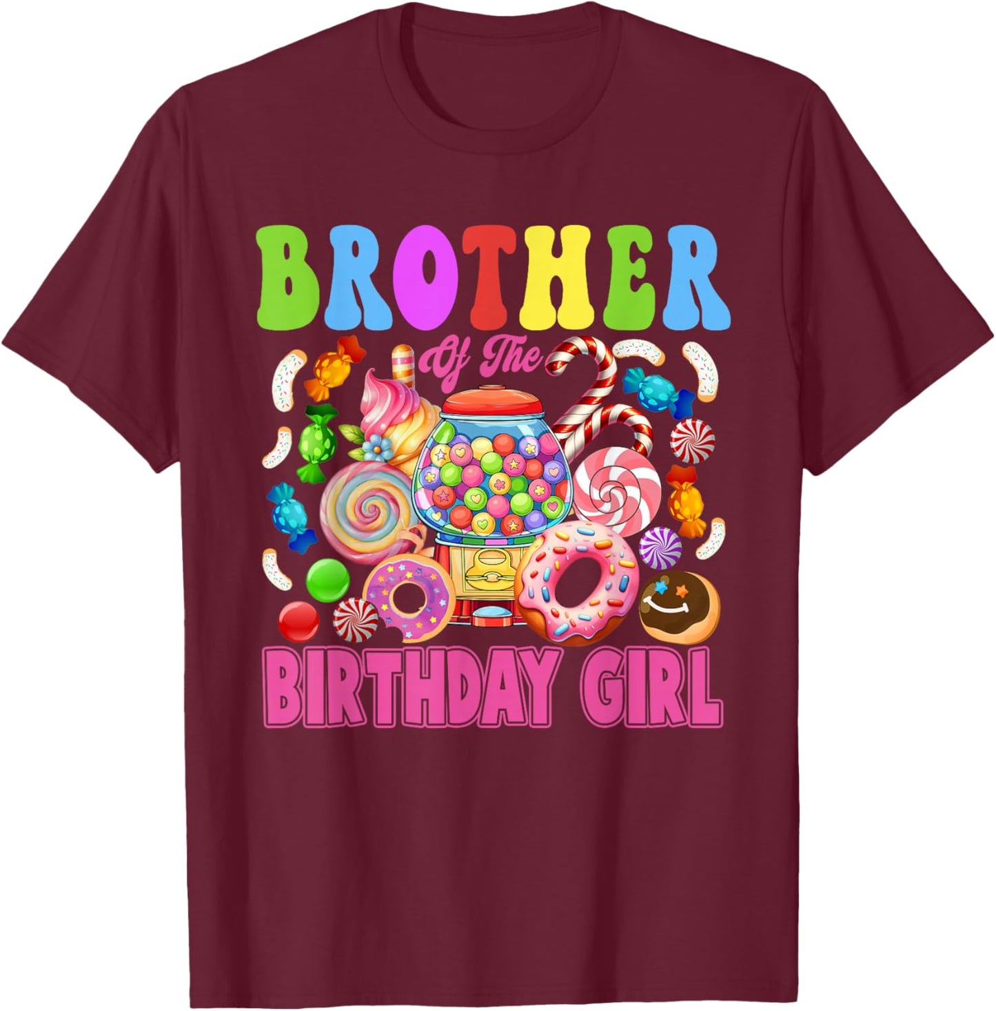 Brother of The Birthday Girl Candyland Matching Family T-Shirt - T-Shirt | Maroon