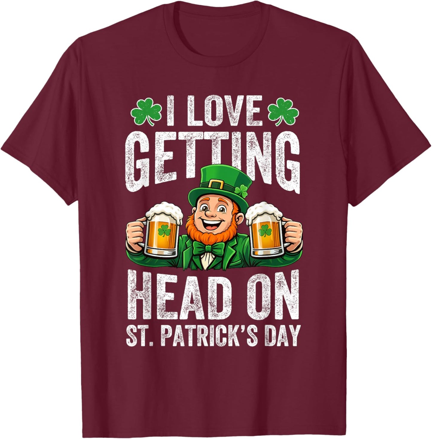 Funny St Patricks Day Adult Humor Irish Inappropriate T-Shirt - T-Shirt | Maroon