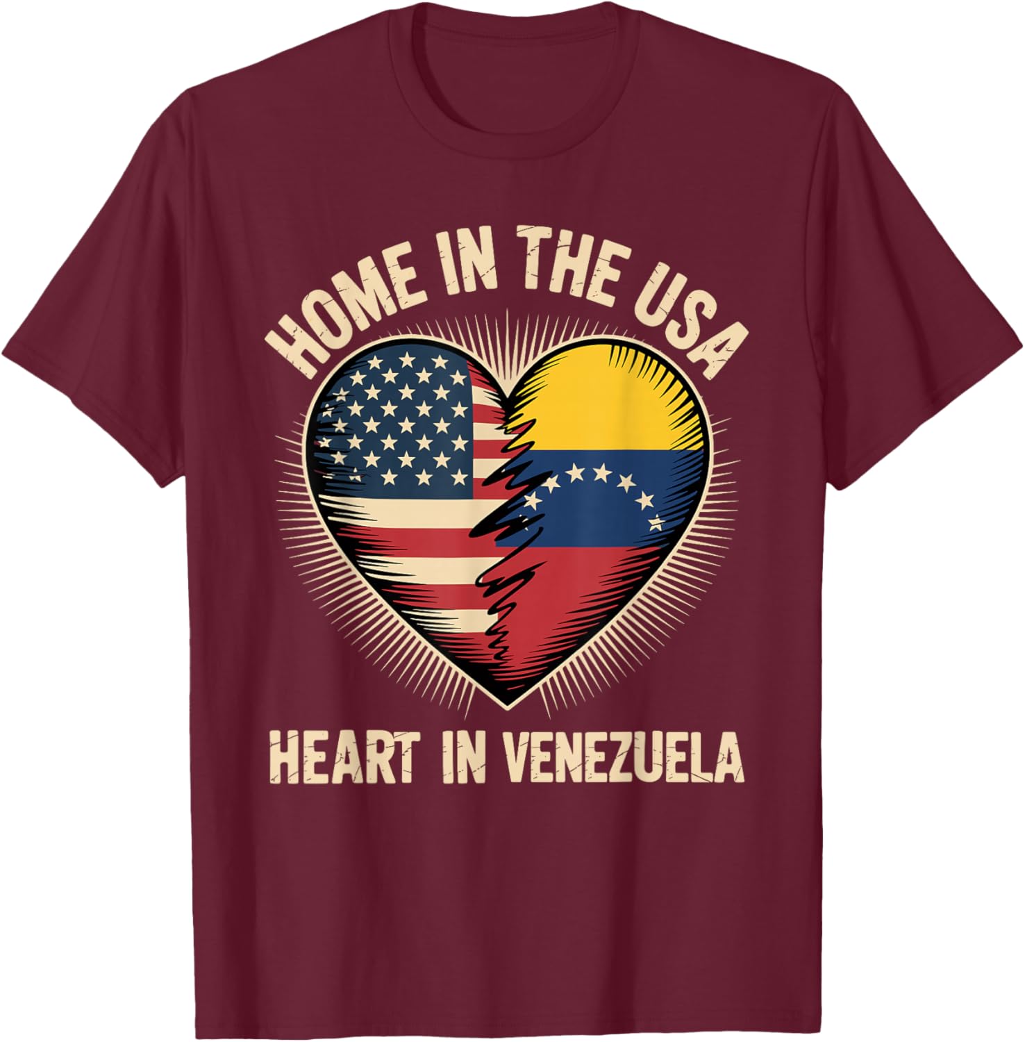Home in The USA Heart in Venezuela Venezuelan America T-Shirt - T-Shirt | Maroon