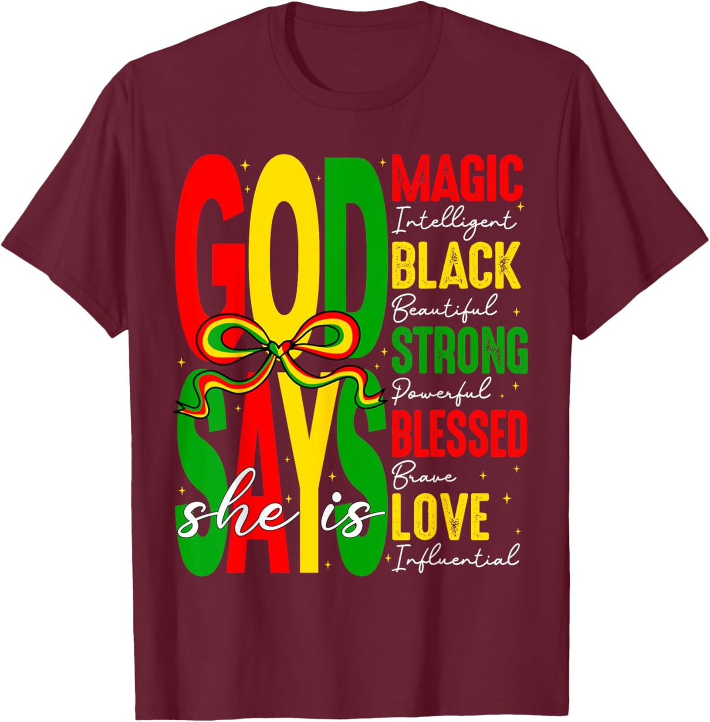 God Says She is Love Blesses Black History African Women T-Shirt - T-Shirt | Maroon