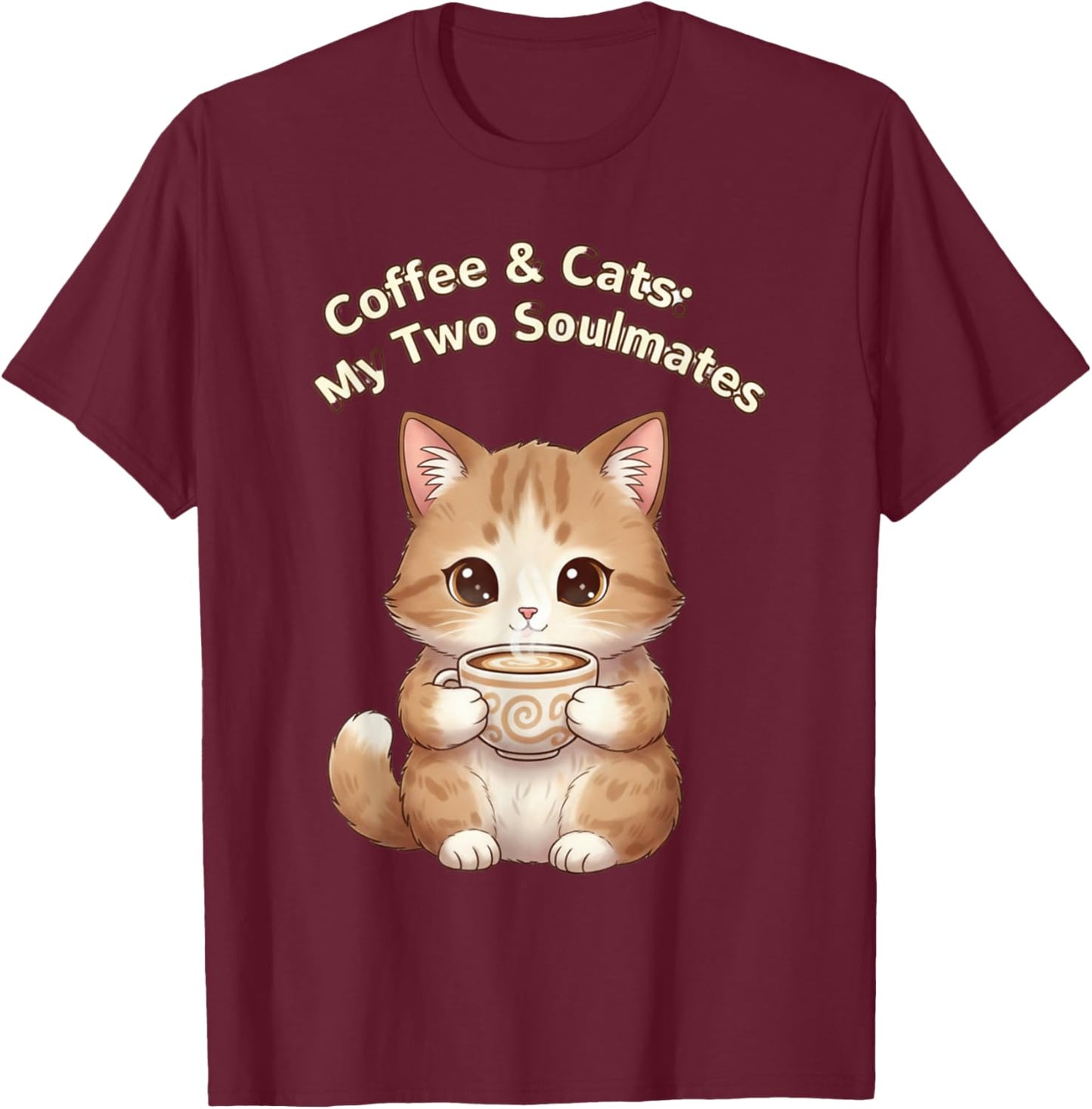 Coffee & Cats My Two Soulmates Whimsical Mug Design T-Shirt - T-Shirt | Maroon