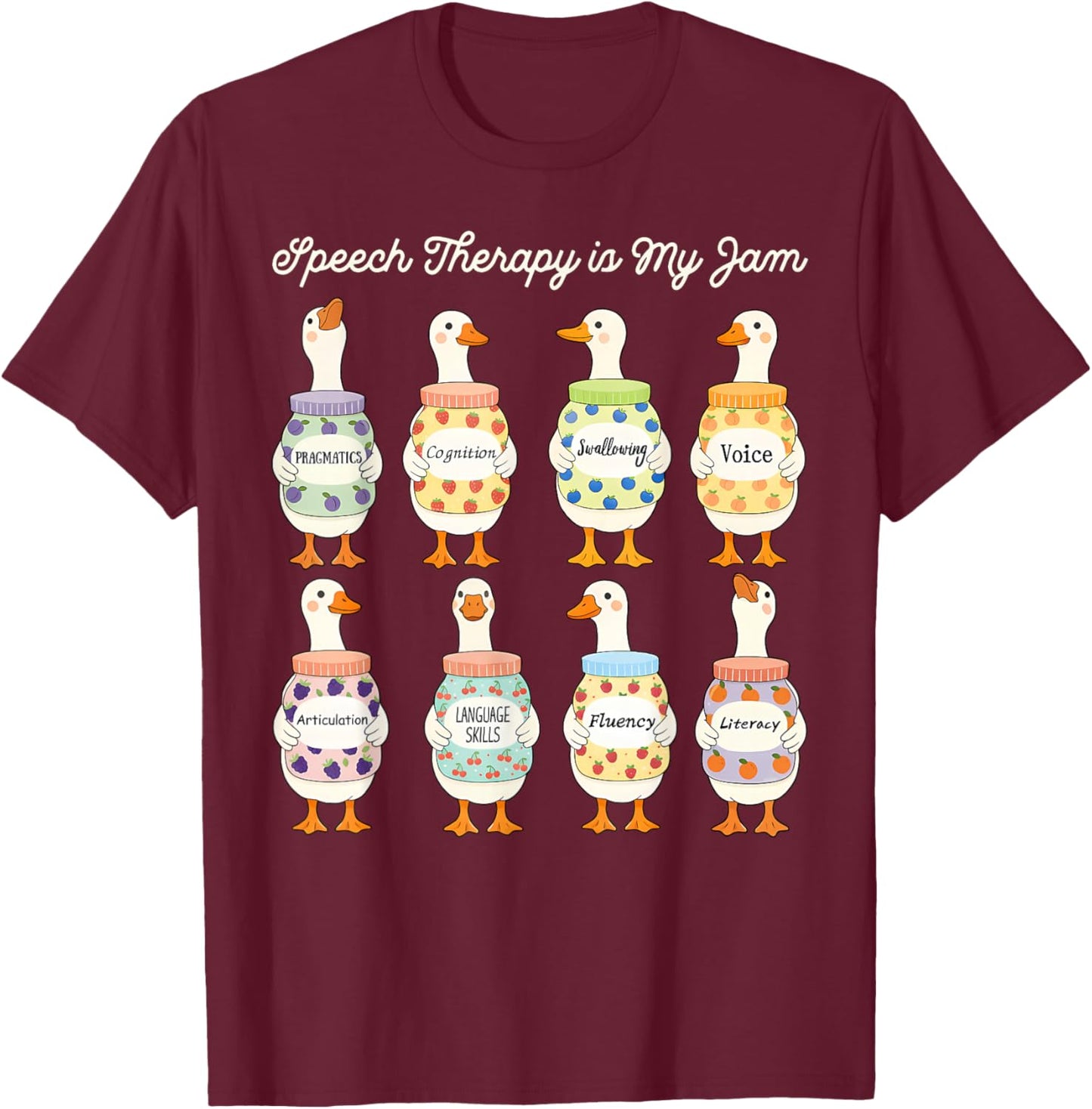 Speech Therapy is My Jam Silly Goose SLP Speech Pathologist T-Shirt - T-Shirt | Maroon