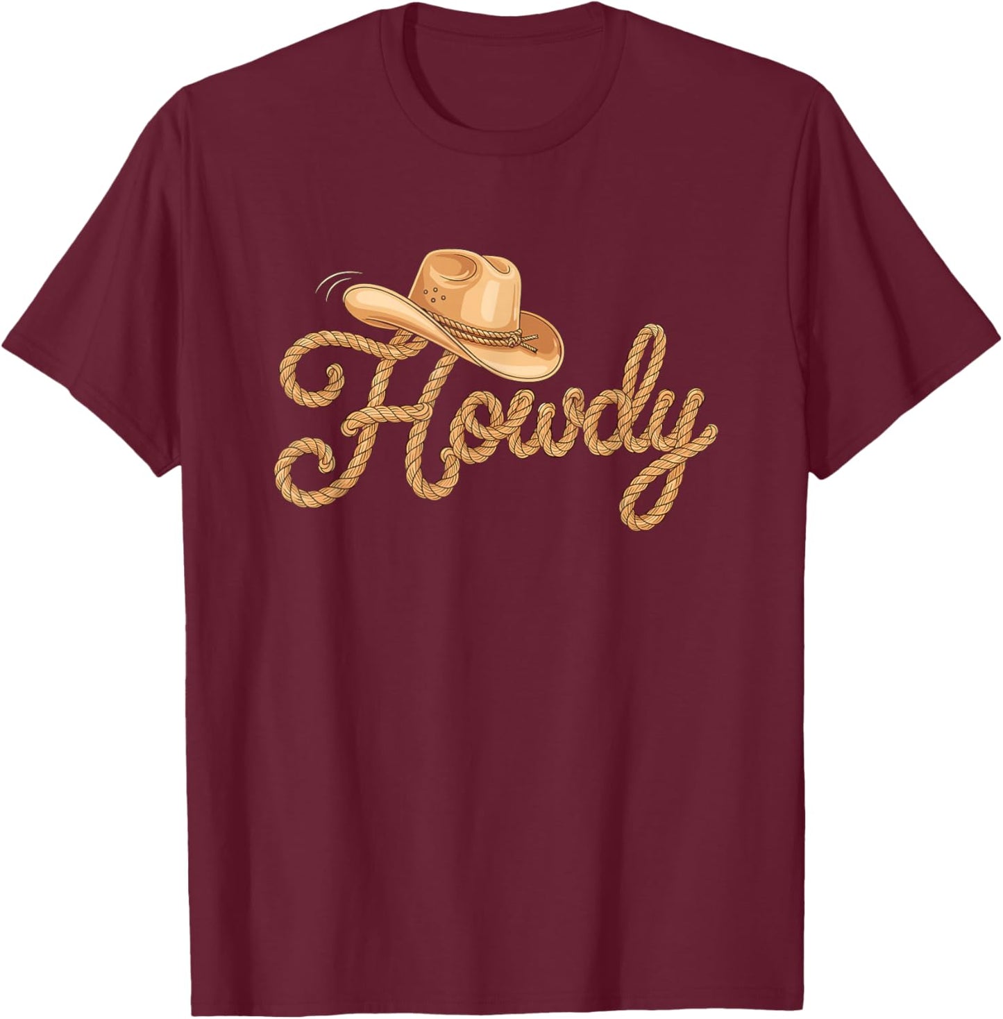 Howdy Cowgirl Cowboy Party Western Rodeo Country Men Women T-Shirt - T-Shirt | Maroon