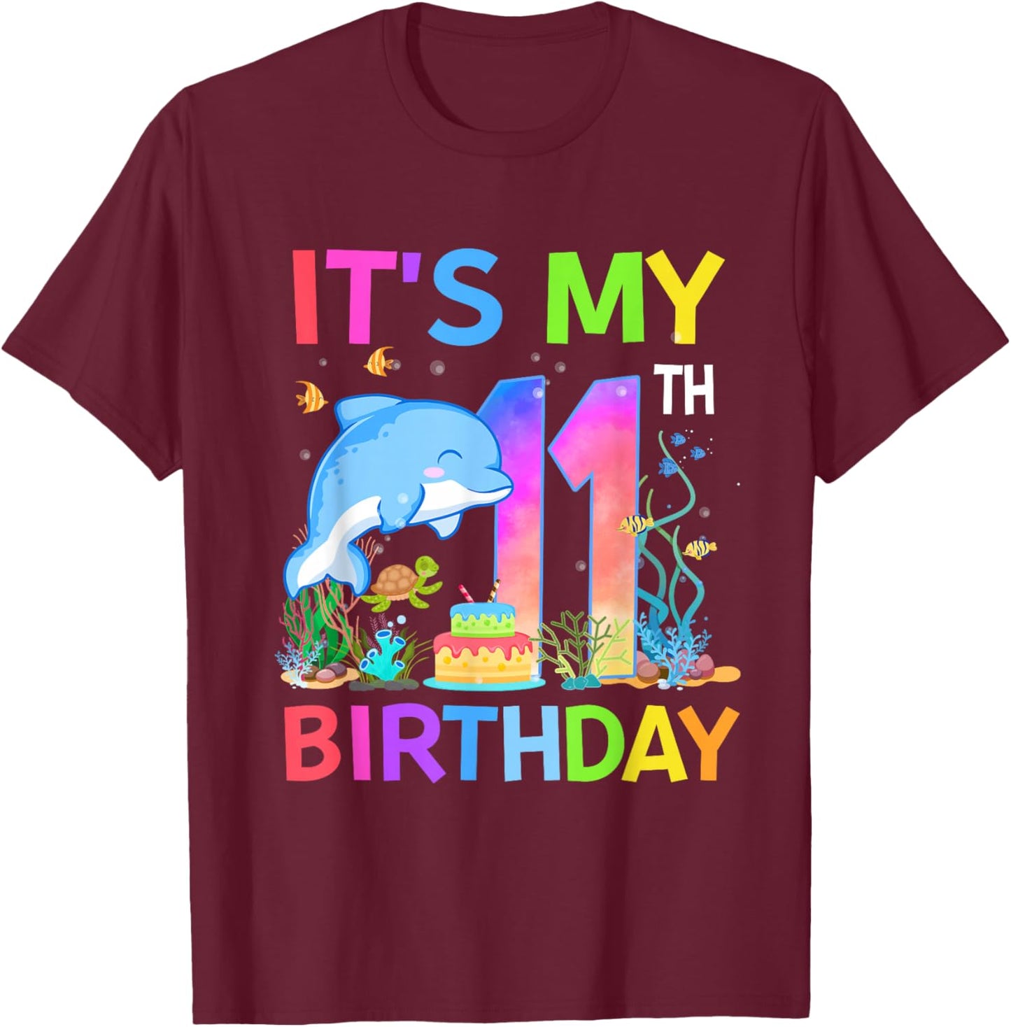 11 Year Old Boys Girls It's My 11th Birthday Dolphin Themed T-Shirt - T-Shirt | Maroon