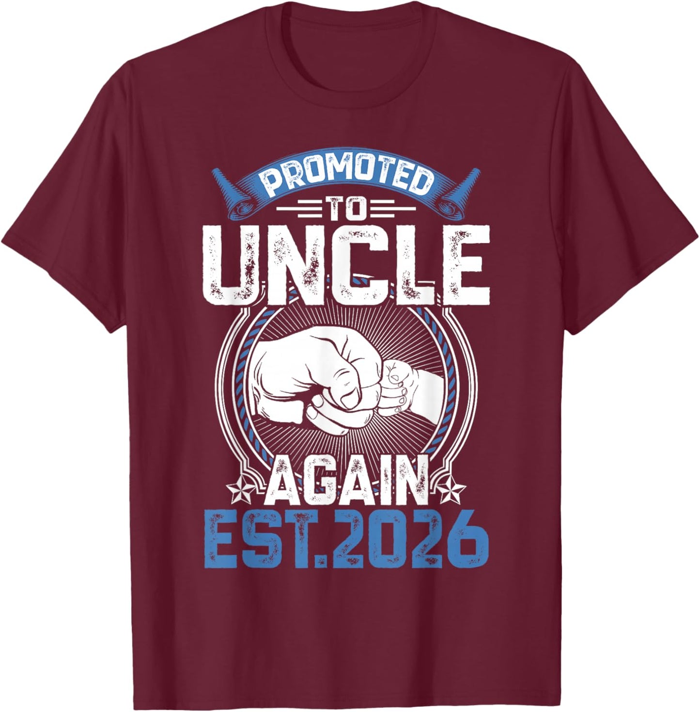 Retro Promoted to Uncle 2026 Again Soon to Be Uncle Father T-Shirt - T-Shirt | Maroon